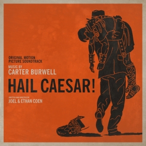 Carter Burwell - Hail Caesar! i gruppen CD / Film-Musikkkal hos Bengans Skivbutik AB (3920546)