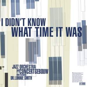 Jazz Orchestra Of The Concertgebouw - I Didn't Know What Time It Was i gruppen VINYL / Jazz hos Bengans Skivbutik AB (3920595)