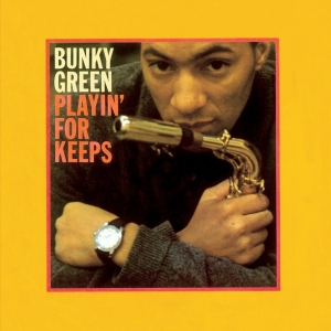 Bunky Green - Playin' For Keeps i gruppen CD / Jazz hos Bengans Skivbutik AB (3920610)