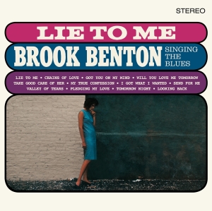 Benton Brook - Lie To Me: Brook Benton Singing The Blues i gruppen VINYL / RnB-Soul hos Bengans Skivbutik AB (3920694)