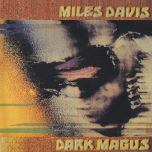 Miles Davis - Dark Magus i gruppen Minishops / Miles Davis hos Bengans Skivbutik AB (3920742)