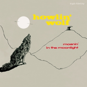 Howlin' Wolf - Moanin' In The Moonlight i gruppen VI TIPSER / Mest Populære vinylklassiker hos Bengans Skivbutik AB (3920779)