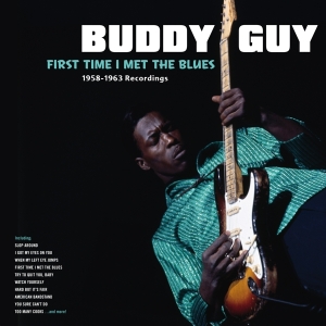 Buddy Guy - First Time I Met The Blues i gruppen VINYL / Blues,Jazz hos Bengans Skivbutik AB (3920780)