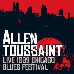 Allen Toussaint - Live 1989 Chicago Blues Festival i gruppen CD / Pop-Rock,RnB-Soul,Annet hos Bengans Skivbutik AB (3920881)