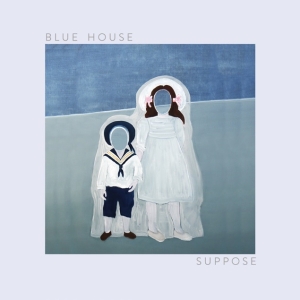 Blue House - Suppose i gruppen VINYL / Pop-Rock,Annet hos Bengans Skivbutik AB (3920922)