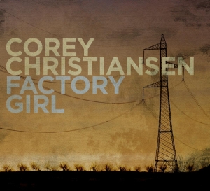 Corey Christiansen - Factory Girl i gruppen CD / Jazz hos Bengans Skivbutik AB (3920931)