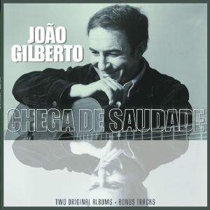 Joao Gilberto - Joao Gilberto/ Chega De Saudade i gruppen VINYL / Elektroniskt,World Music hos Bengans Skivbutik AB (3921013)