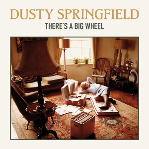 Dusty Springfield - There's A Big Wheel i gruppen VINYL / Pop-Rock,Annet hos Bengans Skivbutik AB (3921062)