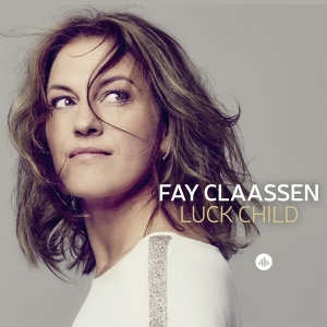 Fay Claassen - Luck Child i gruppen CD / Jazz hos Bengans Skivbutik AB (3921126)