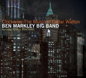 Ben -Big Band- Markley - Clockwise The Music Of Cedar Walton i gruppen CD / Jazz hos Bengans Skivbutik AB (3921370)