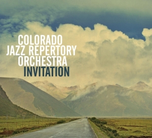 Colorado Jazz Repertory -Orchestra- - Invitation i gruppen CD / Jazz hos Bengans Skivbutik AB (3921442)