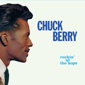 Chuck Berry - Rockin' At The Hops / New Juke Box Hits i gruppen CD / Jazz hos Bengans Skivbutik AB (3921504)