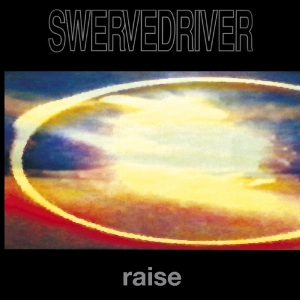 Swervedriver - Raise i gruppen VI TIPSER / Julegavetips CD hos Bengans Skivbutik AB (3921545)