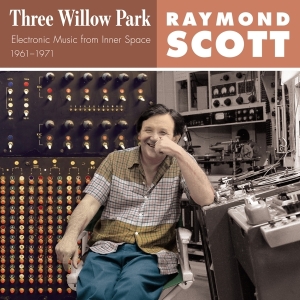 Raymond Scott - Three Willow Park i gruppen VINYL / Pop-Rock,Annet hos Bengans Skivbutik AB (3922413)