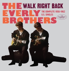 The Everly Brothers - Walk Right Back - The Complete 1956-1962 U.S. Singles i gruppen CD / Pop-Rock,Annet hos Bengans Skivbutik AB (3922422)