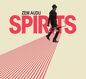 Zem Audu - Spirits i gruppen CD / Jazz hos Bengans Skivbutik AB (3922488)