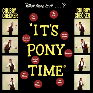 Chubby Checker - It's Pony Time i gruppen VINYL / Pop-Rock,Annet hos Bengans Skivbutik AB (3922553)