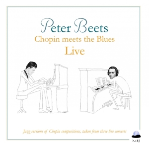 Peter Beets Quartet - Chopin Meets The Blues Live i gruppen CD / Jazz hos Bengans Skivbutik AB (3922576)