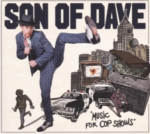 Son Of Dave - Music For Cop Shows i gruppen CD / Pop-Rock,Annet hos Bengans Skivbutik AB (3922629)