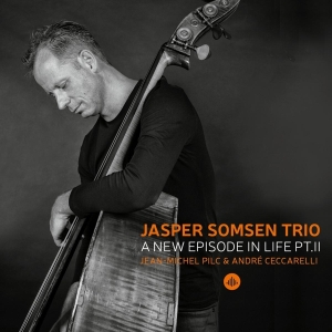 Jasper -Trio- Somsen - A New Episode In Life Pt. Ii i gruppen CD / Jazz hos Bengans Skivbutik AB (3922675)