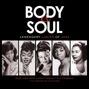 Various - Body & Soul - Legendary Ladies Of Jazz i gruppen VINYL / Jazz hos Bengans Skivbutik AB (3922702)