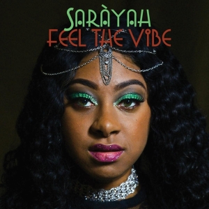 Sarayah - Feel The Vibe i gruppen CD / Pop-Rock,Annet hos Bengans Skivbutik AB (3922743)