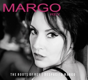 Margo Rey - Roots Of Rey / Despacito Margo i gruppen CD / Jazz hos Bengans Skivbutik AB (3923046)