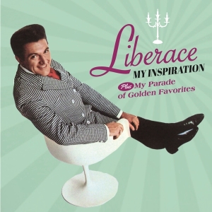 Liberace - My Inspiration/My Parade Of Golden Favorites i gruppen CD / Pop-Rock hos Bengans Skivbutik AB (3923104)