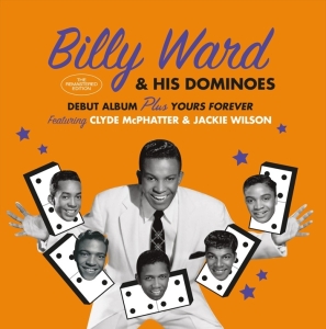 Billy & His Dominoes Ward - Billy Ward & His Dominoes/Yours Forever i gruppen CD / Pop-Rock,RnB-Soul,Annet hos Bengans Skivbutik AB (3923107)