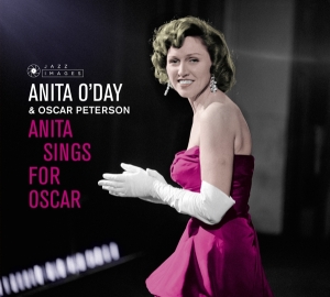 O'day Anita & Oscar Peterson - Anita Sings For Oscar/Anita Sings The Winners i gruppen CD / Jazz hos Bengans Skivbutik AB (3923157)