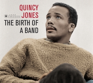 Quincy Jones - Birth Of A Band/Big Band Bossa Nova i gruppen CD / Pop-Rock,Annet hos Bengans Skivbutik AB (3923159)