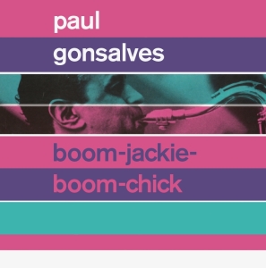 Paul Gonsalves - Boom-Jackie-Boom-Chick/ Gettin' Together i gruppen CD / Jazz hos Bengans Skivbutik AB (3923247)