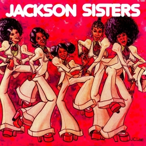 Jackson Sisters - I Believe In Miracles i gruppen VINYL / Klassisk,RnB-Soul hos Bengans Skivbutik AB (3923446)