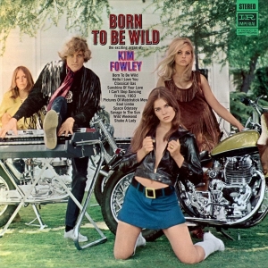 Mik Fowley - Born To Be Wild -Remast- i gruppen CD / Pop-Rock,Annet hos Bengans Skivbutik AB (3923554)