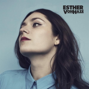 Von Haze Esther - Esther Von Haze i gruppen CD / Pop-Rock,Annet hos Bengans Skivbutik AB (3923575)