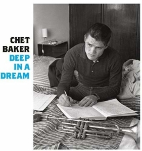 Chet Baker - Deep In A Dream i gruppen CD / Jazz hos Bengans Skivbutik AB (3923675)