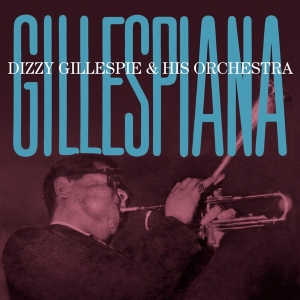 Dizzy & His Orchestra Gillespie - Gillespiana i gruppen CD / Jazz hos Bengans Skivbutik AB (3923750)