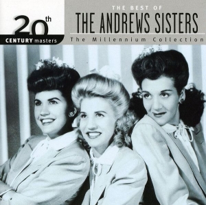 The Andrews Sisters - Millennium Collection: 20th Century Mast i gruppen CD / Pop-Rock hos Bengans Skivbutik AB (3923803)