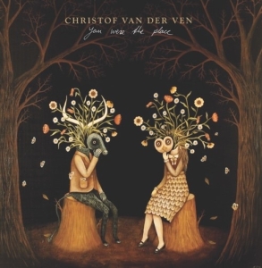 Christof Van Der Ven - You Were The Place i gruppen CD / Pop-Rock,Annet hos Bengans Skivbutik AB (3924118)