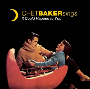 Chet Baker - Sings / It Could Happen To You i gruppen VI TIPSER / Mest Populære cd-klassiker hos Bengans Skivbutik AB (3924148)