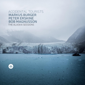 Markus Burger - Alaska Sessions - Accidental Tourists i gruppen CD / Jazz hos Bengans Skivbutik AB (3924426)