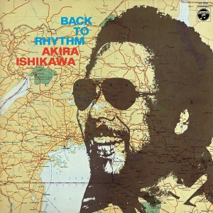 Akira Ishikawa - Back To Rhythm i gruppen VINYL / Klassisk,Annet hos Bengans Skivbutik AB (3924958)