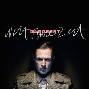 Dagobert - Welt Ohne Zeit i gruppen CD / Pop-Rock,Annet hos Bengans Skivbutik AB (3925065)