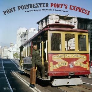 Pony Poindexter - Pony's Express i gruppen VINYL / Jazz hos Bengans Skivbutik AB (3925199)