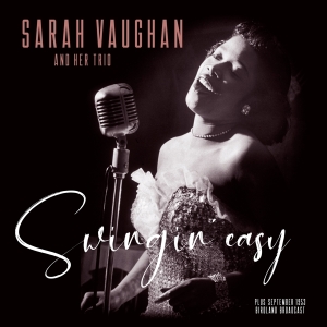 Sarah And Trio Vaughan - Swingin' Easy/Birdland Broadcast i gruppen VINYL / Jazz hos Bengans Skivbutik AB (3925262)