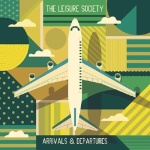 Leisure Society - Arrivals & Departures i gruppen CD / Pop-Rock,Annet hos Bengans Skivbutik AB (3925290)