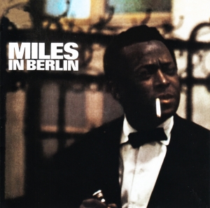 Miles Davis - Miles In Berlin i gruppen Minishops / Miles Davis hos Bengans Skivbutik AB (3925306)