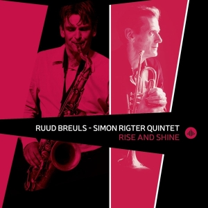 Ruud Breuls - Rise And Shine i gruppen CD / Jazz hos Bengans Skivbutik AB (3925401)