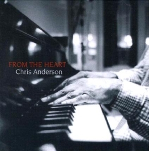 Chris Anderson - From The Heart i gruppen CD / Jazz hos Bengans Skivbutik AB (3925456)