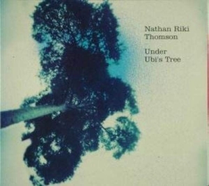 Nathan Riki Thomson - Under Ubi's Tree i gruppen CD / Elektroniskt,World Music hos Bengans Skivbutik AB (3925472)